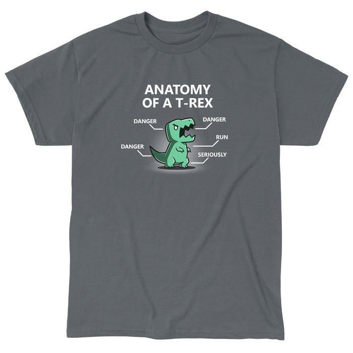 Classic Cotton T-shirt_TeeTurtle Anatomy of a T-Rex charcoal gray t-shirt featuring a T-Rex with labels pointing to its head, arms, tail, and body. The labels read "DANGER" for the head, arms, and tail, "RUN" for its legs, and "SERIOUSLY" for its body. Text above reads "ANATOMY OF A T-REX".