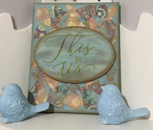 DIY Home Decor - “This is Us” wooden sign on multi media canvas art