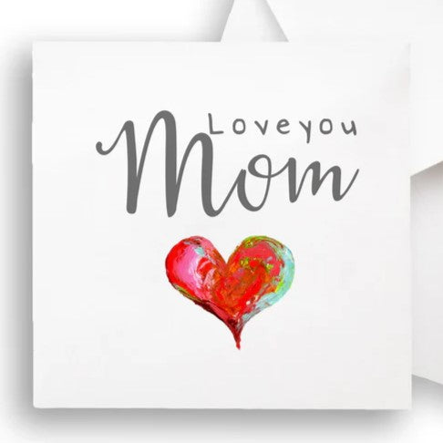 Love you Mom - Red Heart