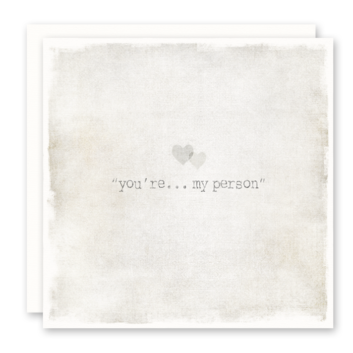 You’re my person