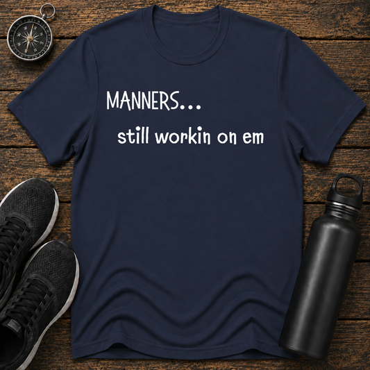 Manners T-Shirt