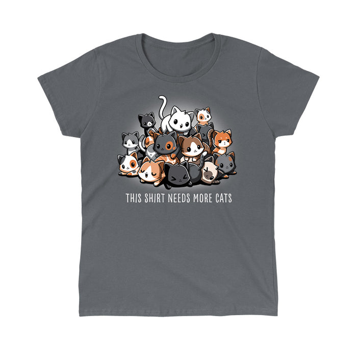Classic Cotton T-shirt_TeeTurtle charcoal gray Needs More Cats apparel  featuring a pile of different colored cats with various expressions, caption reads "this shirt needs more cats".