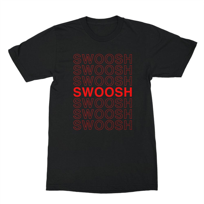 Swoosh Swoosh Swoosh Shirt