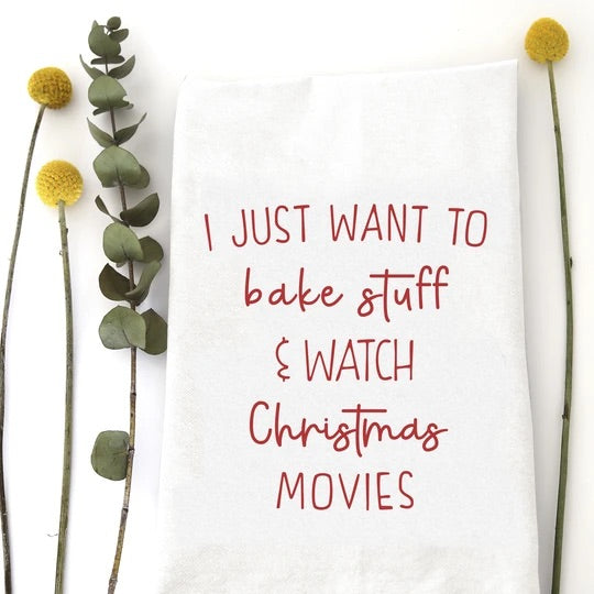 I Just Want to Bake Stuff & Watch Christmas Movies
