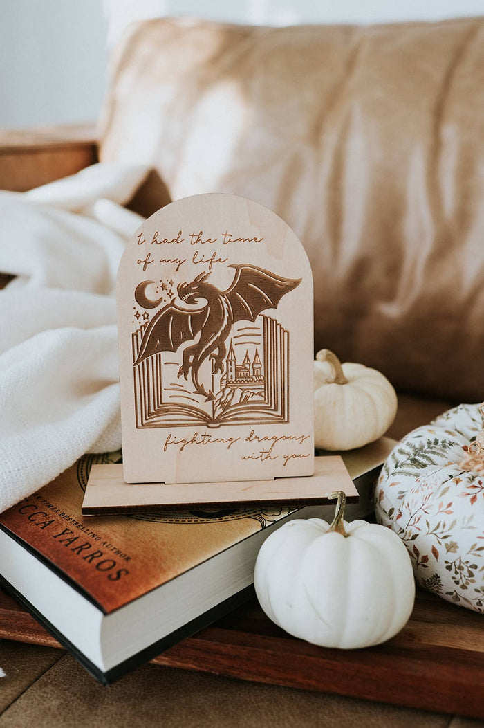 The Bookish Bird Co. - Fighting Dragons With You Shelf Sitter w/ Stand: Wood