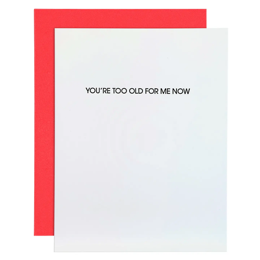 You're Too Old Card