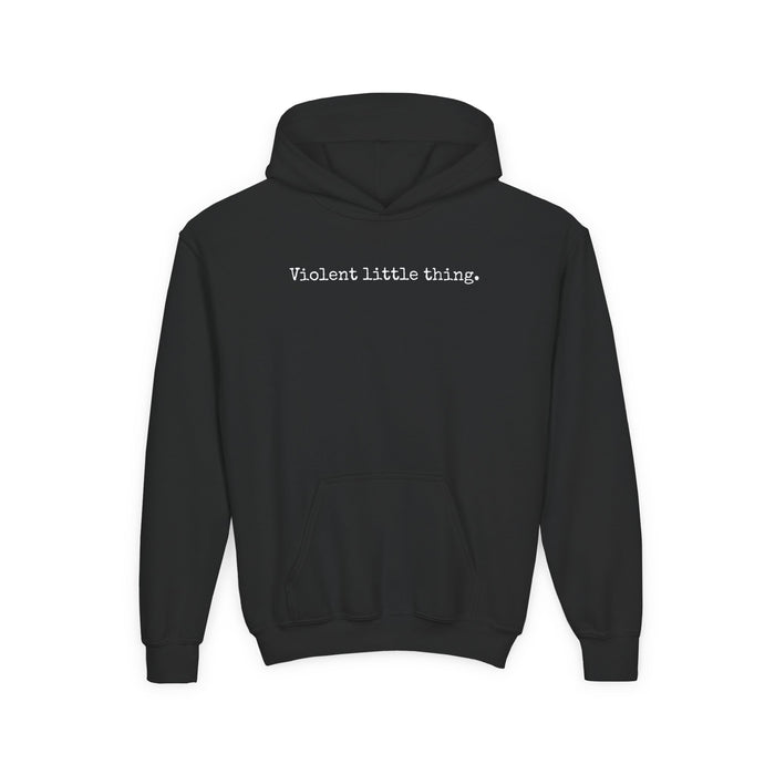 Black hoodie with 'Violent little thing.' text on a white background