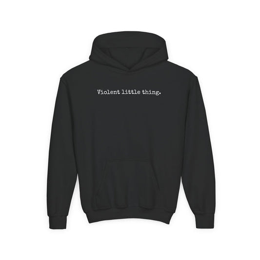 Black hoodie with 'Violent little thing.' text on a white background